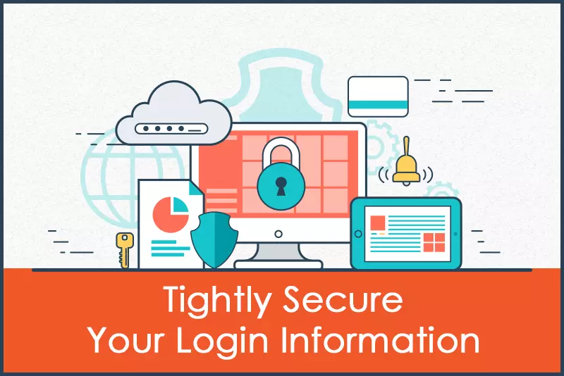 Tightly secure your login information