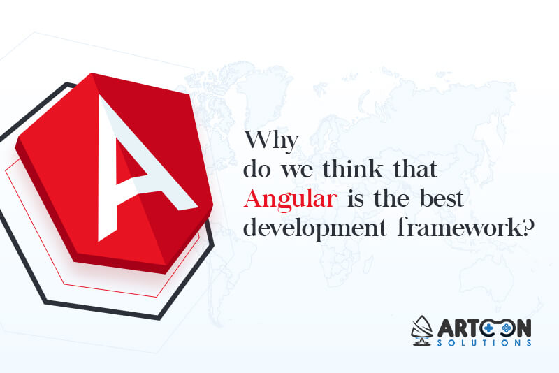 Angular is the Best Development Framework? - Artoon Solutions