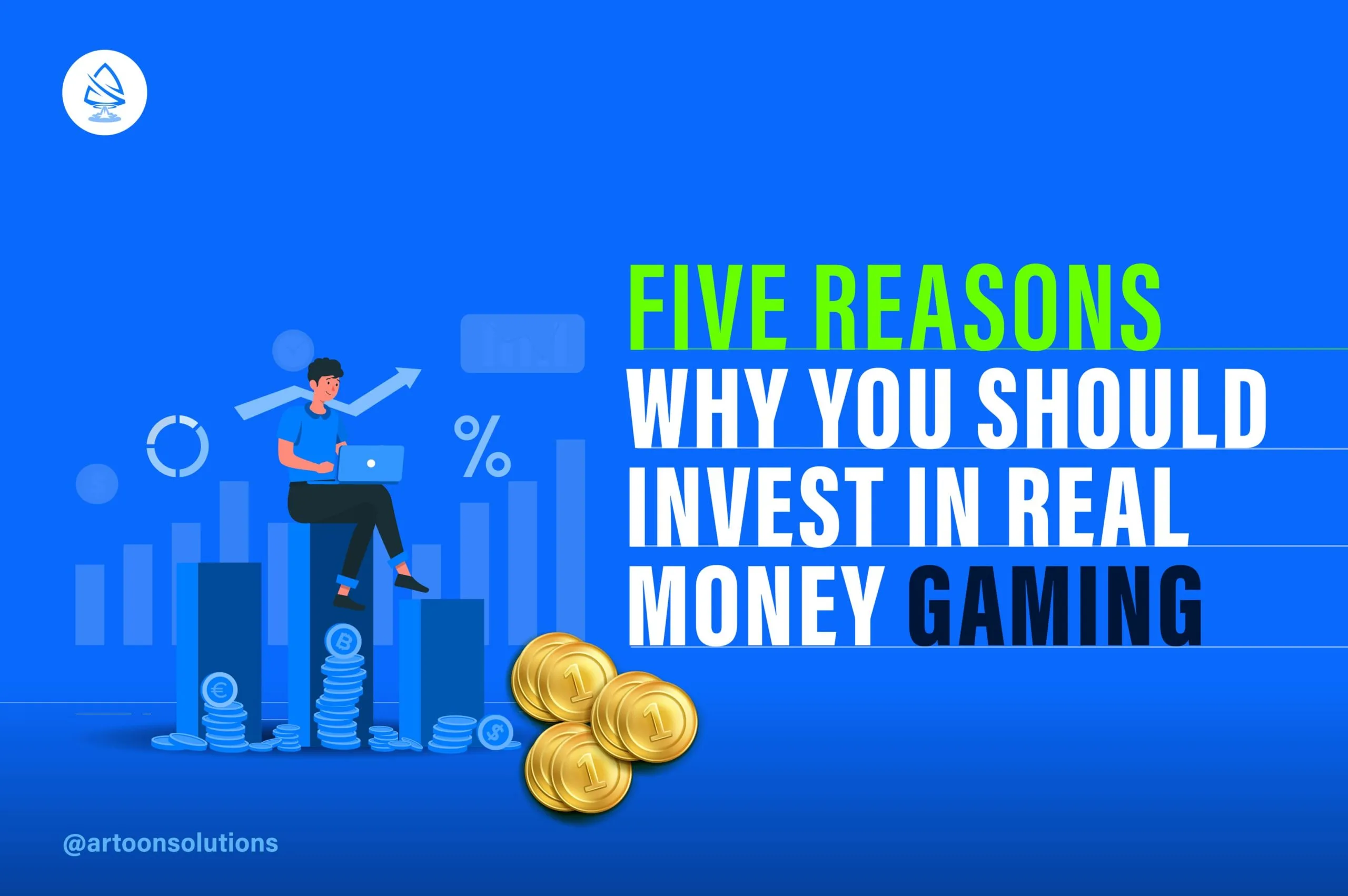 Top Reasons that you should invest in real money games - Artoon