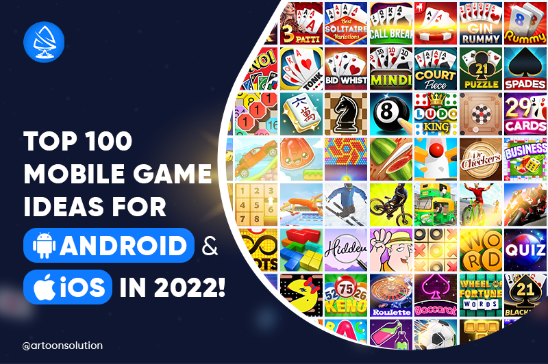 100 Trending Mobile Game Ideas for Android & iOS