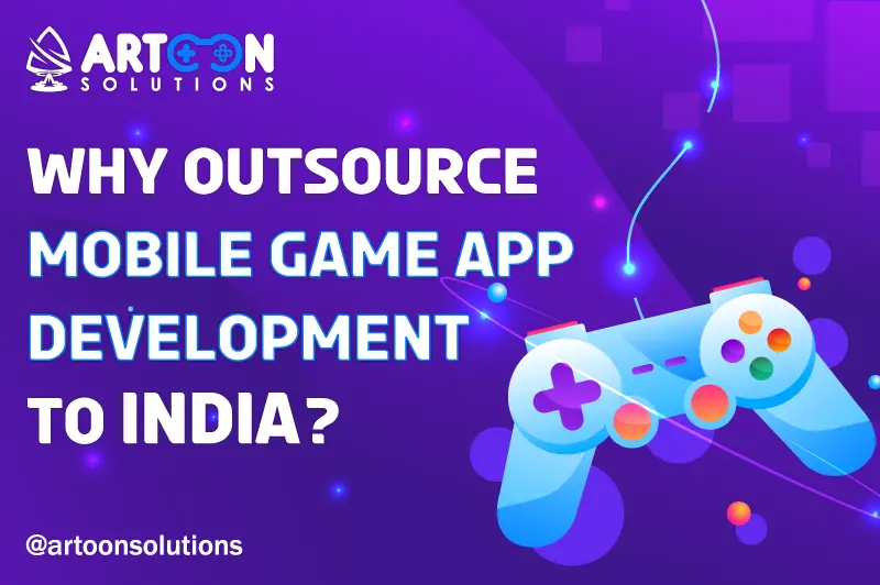 Why Outsource Mobile Game App Development to India