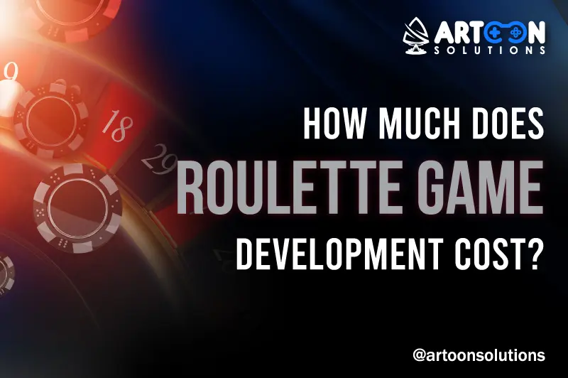 How Much Does Roulette Game Development Cost