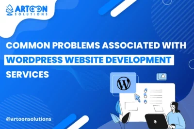 Common Problems with WordPress Development You Must Know