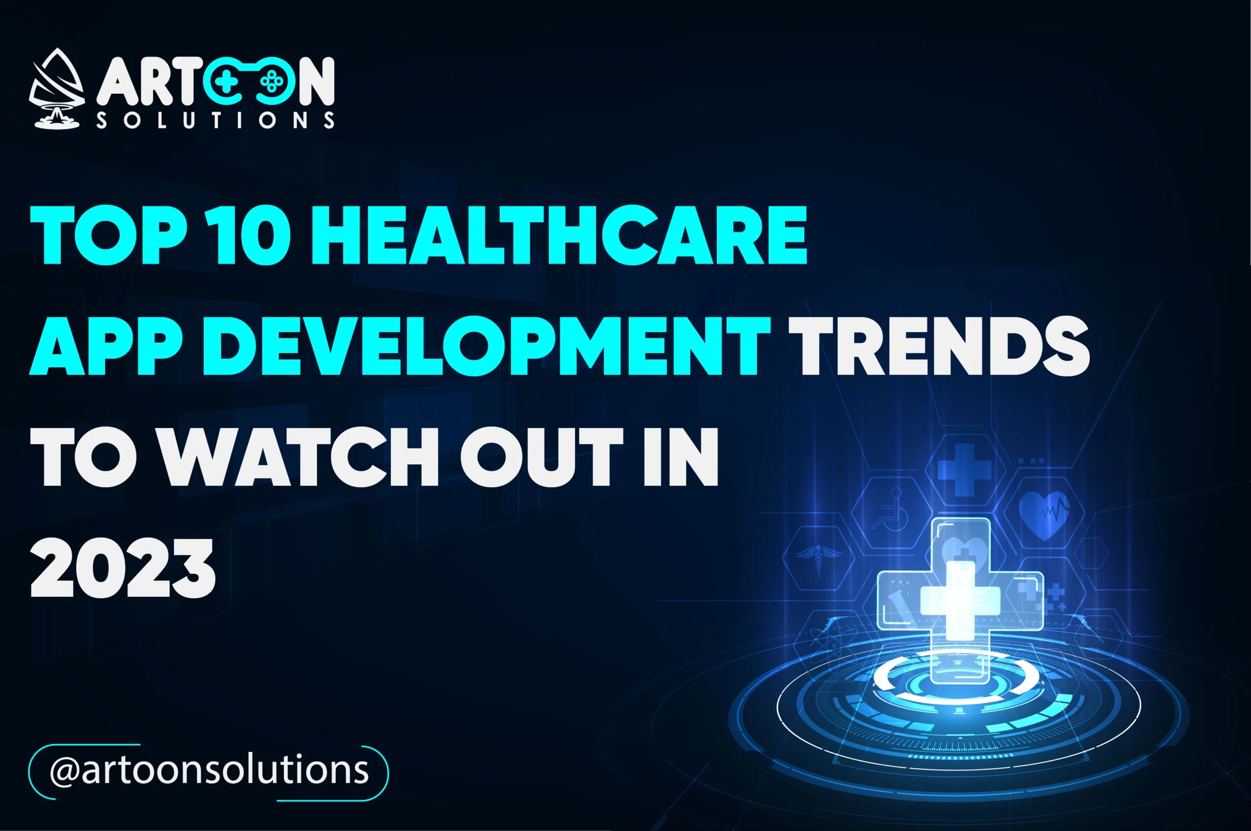 Top 10 Healthcare App Development Trends To Watch Out in 2023
