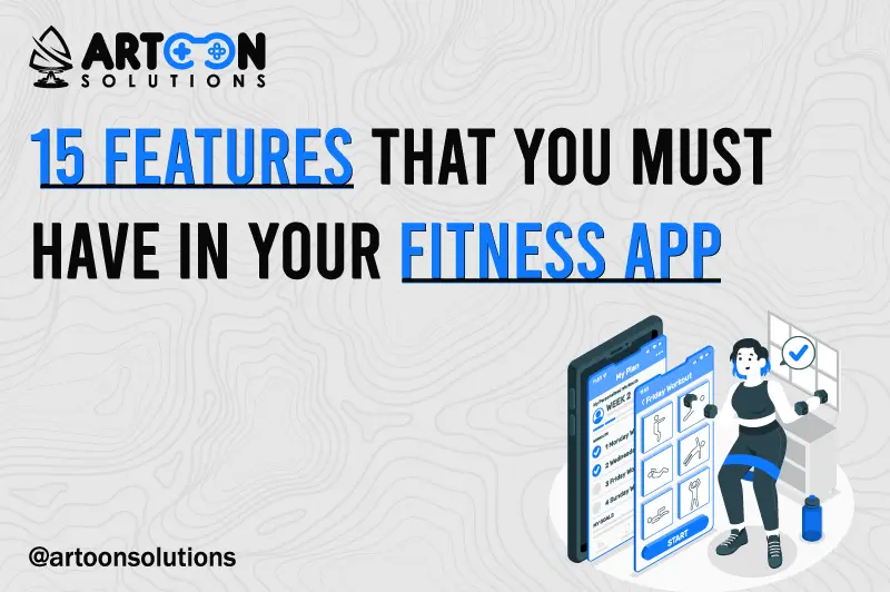 15 Features That You Must Have In Your Fitness App