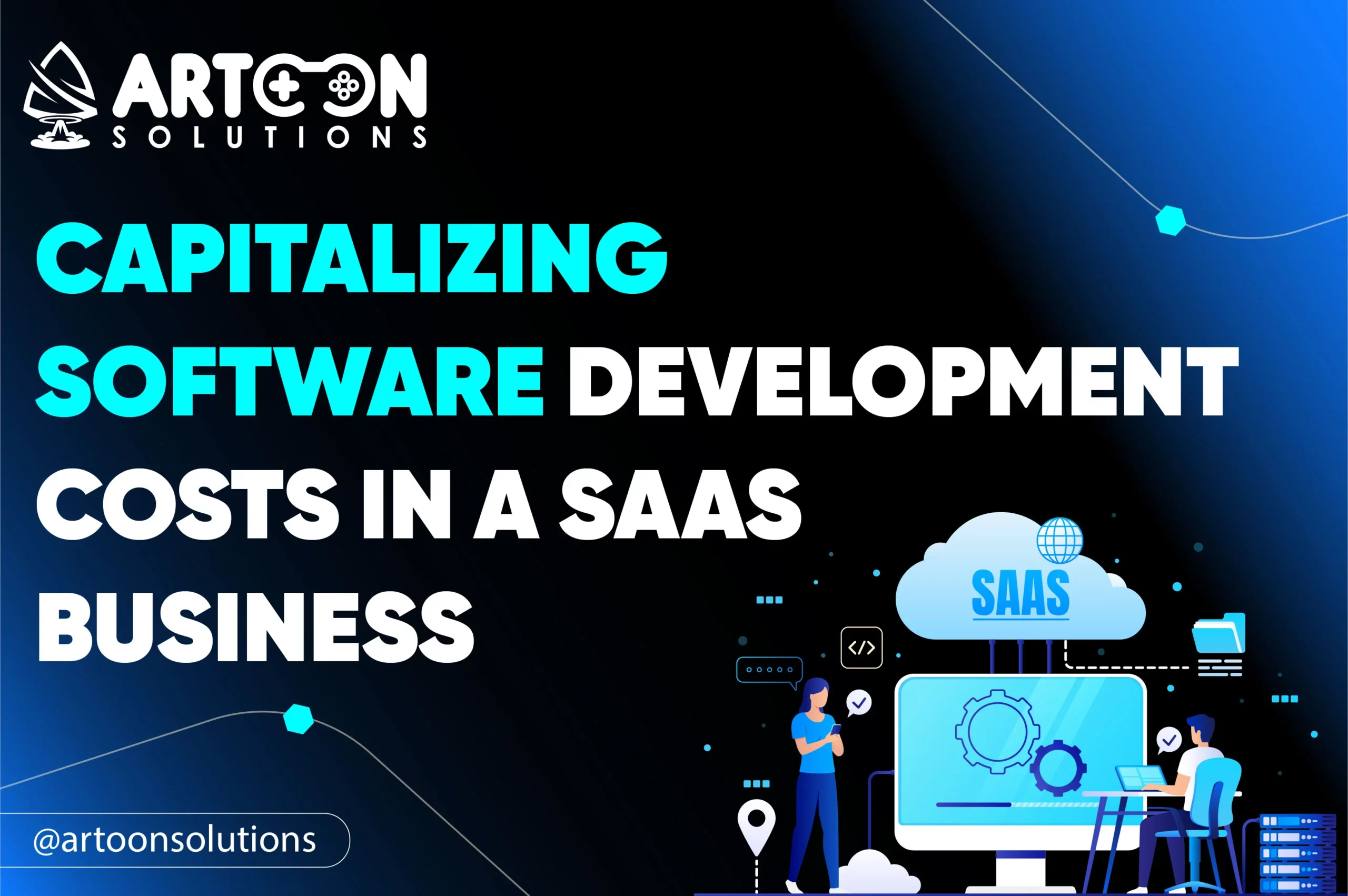 Capitalizing Software Development Costs in a SaaS Business