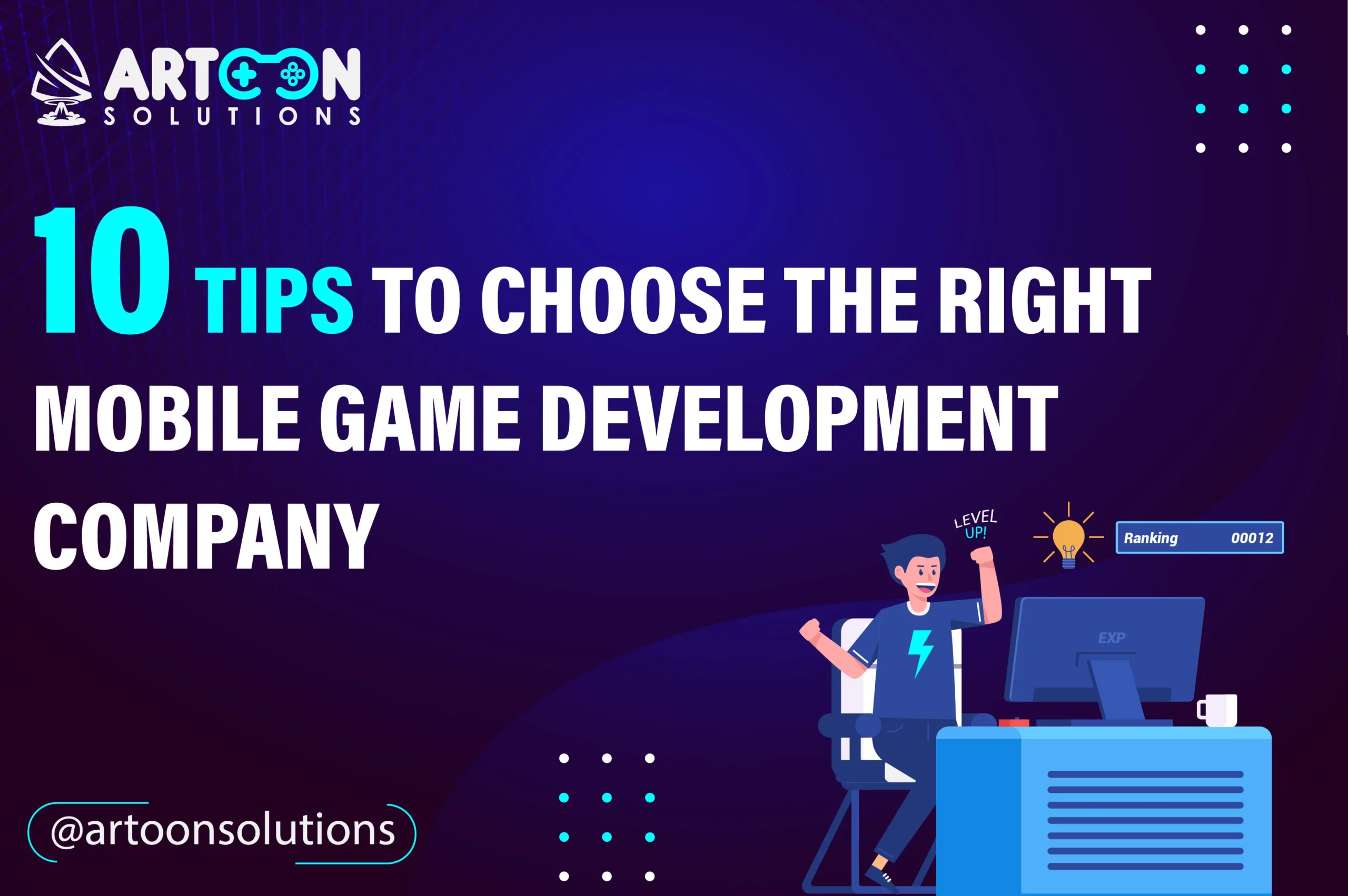 Tips to Choose the Right Mobile Game Development Company
