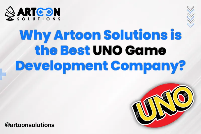 Why Artoon Solutions is Best UNO Game Development Company