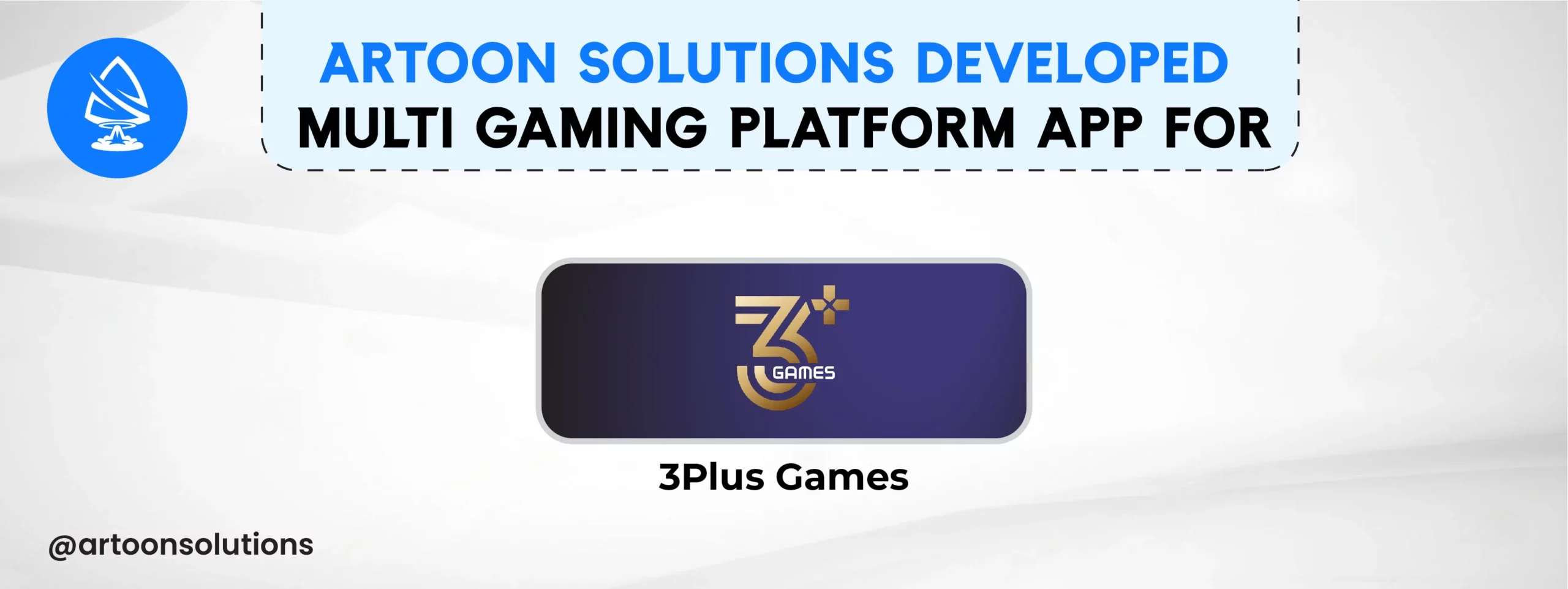 Artoon Solutions Developed Multigaming Platform App for 3Plus Games