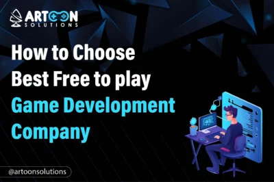 How to choose best Free-to-Play Game Development Company
