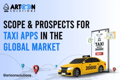 Scope and Prospects For Taxi Apps in the Global Market