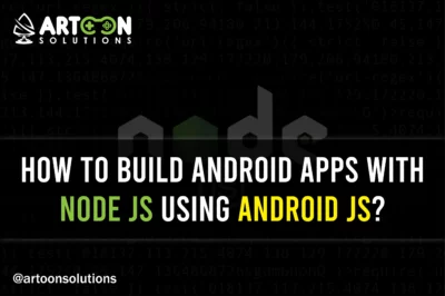 Create Android Apps With Node JS Using Android JS?