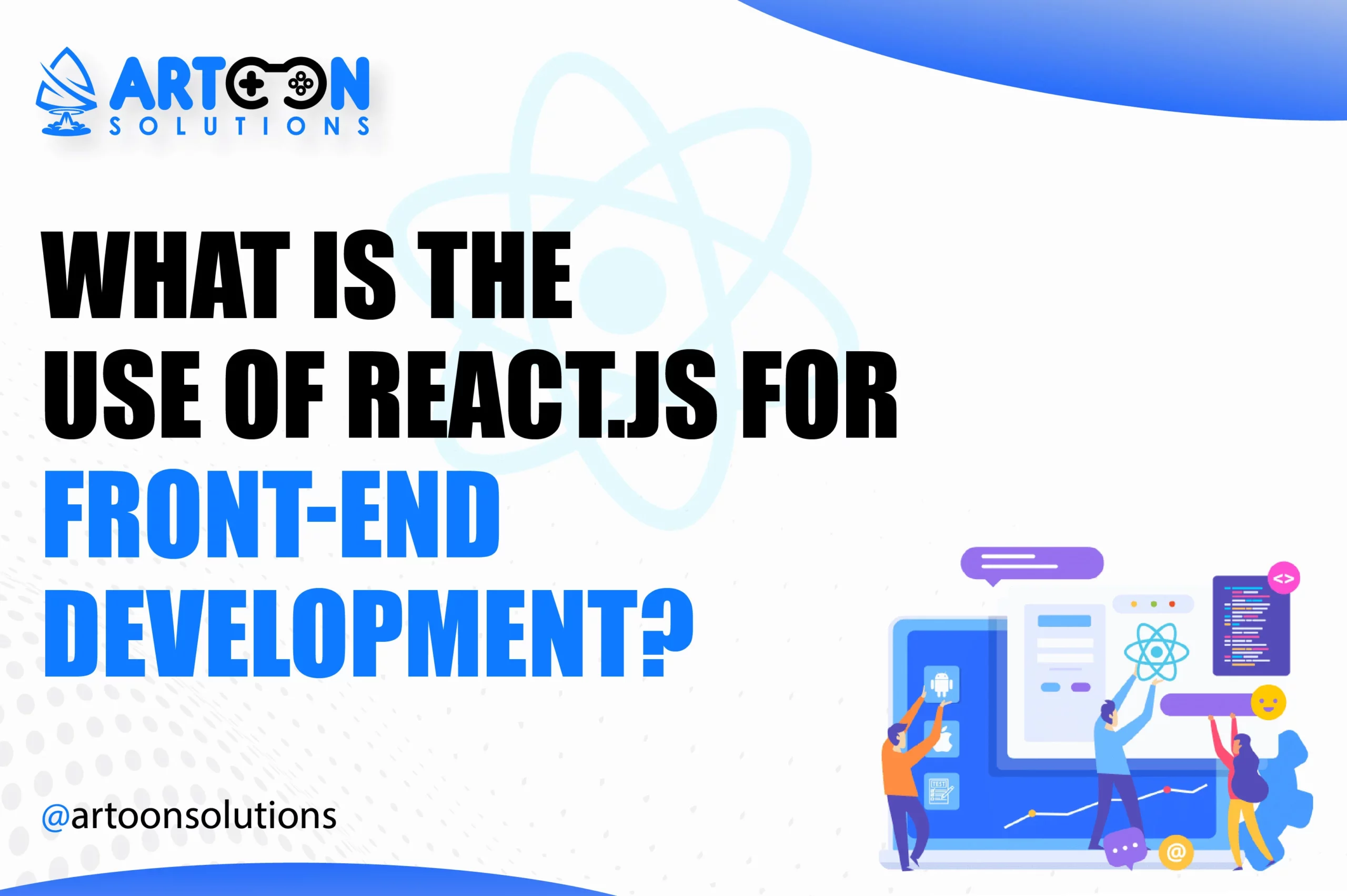 What is the use of React.js for Front-end Development