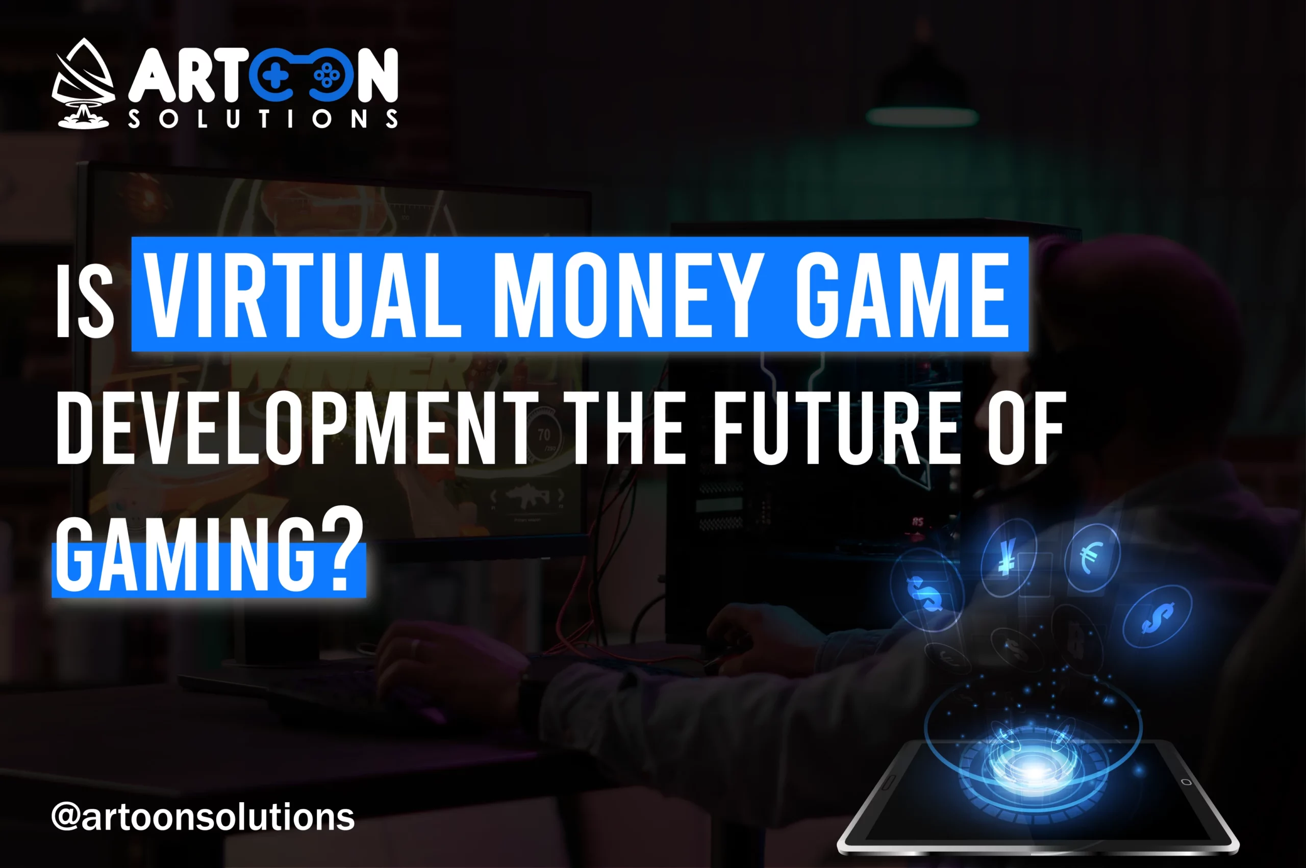 Is Virtual Money Game Development the Future of Gaming