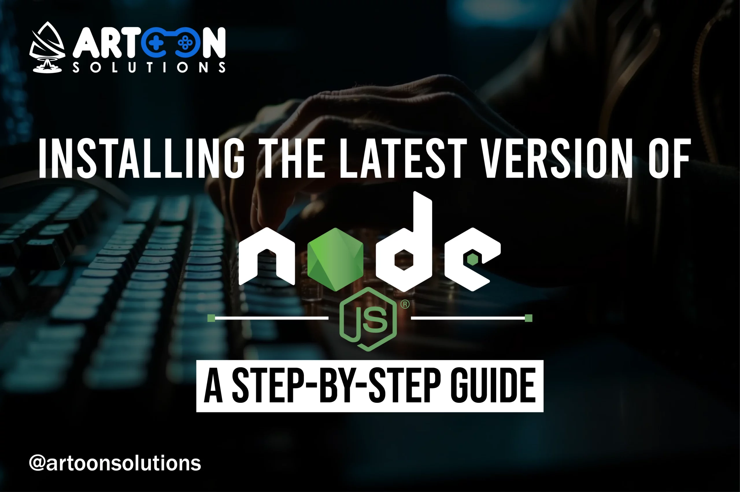 Installing The Latest Version of node Js