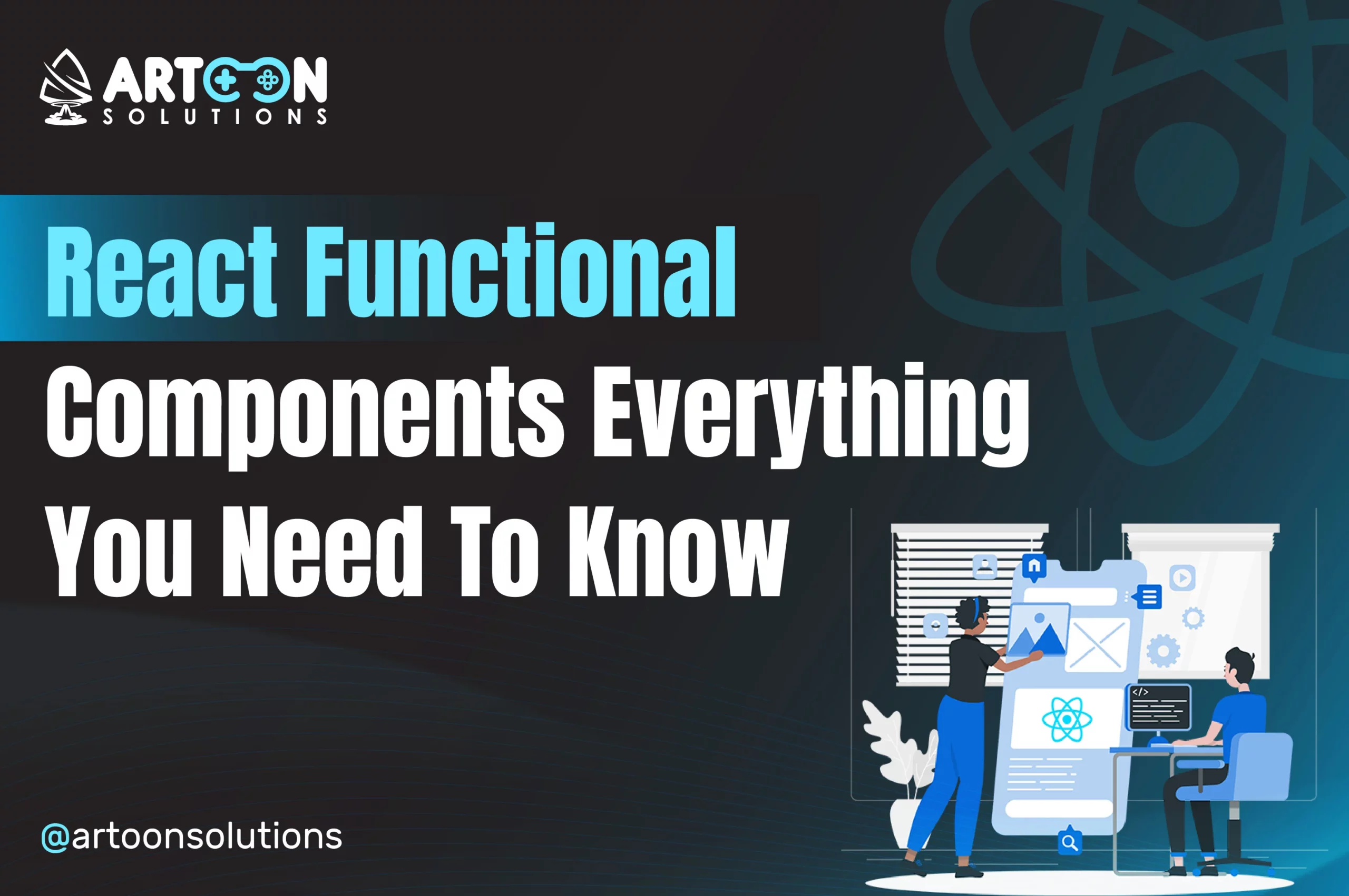React Functional Components: Everything You Need To Know