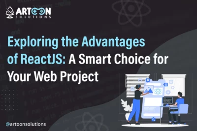 Understanding the Advantages of React JS Development