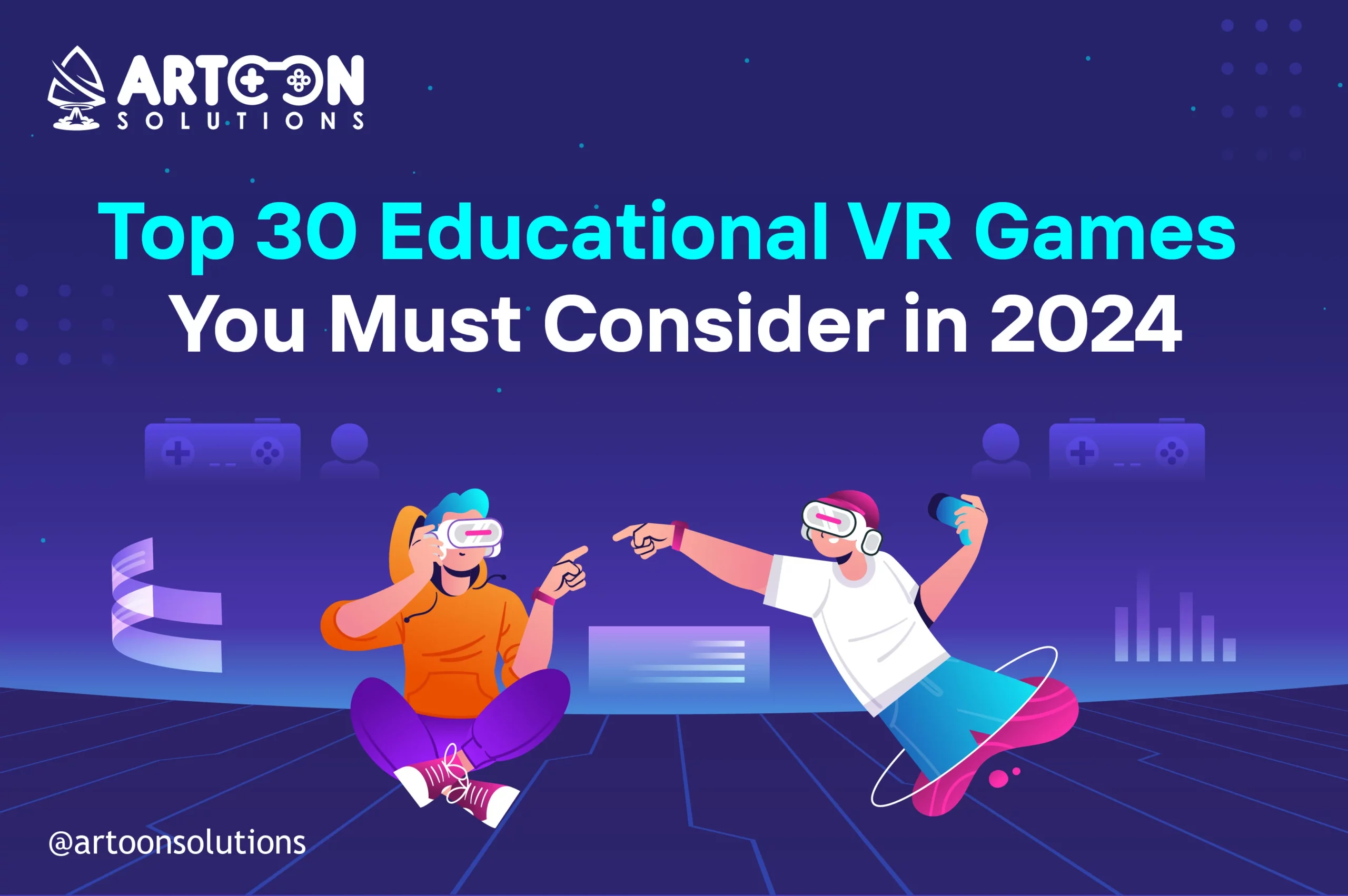 Top 30 Educational VR Games You Must Consider in 2024