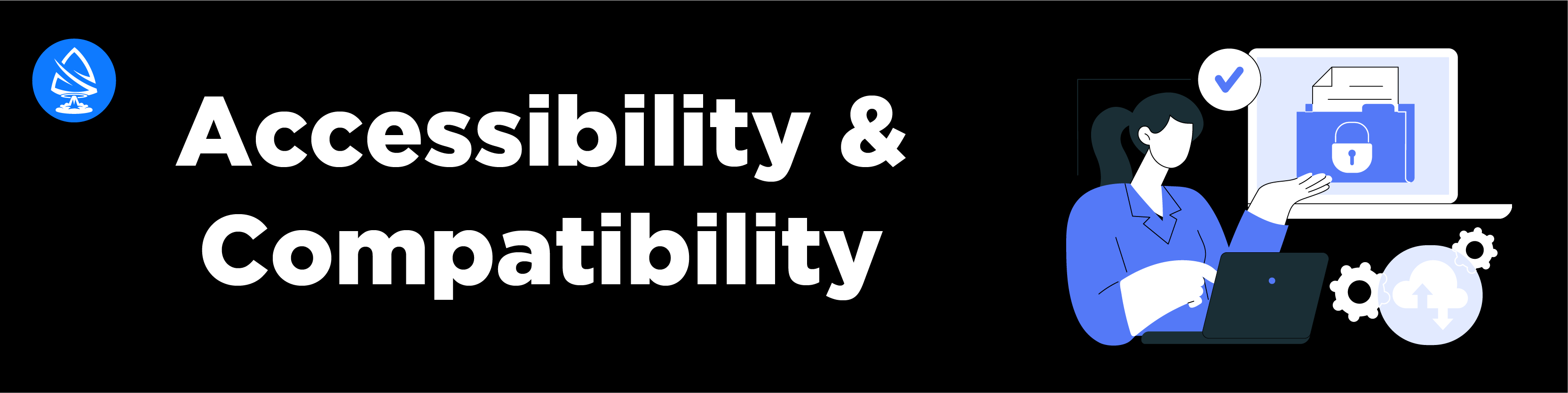 Accessibility & Compatibility