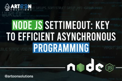 Node js setTimeout: Key to Efficient Asynchronous Programming