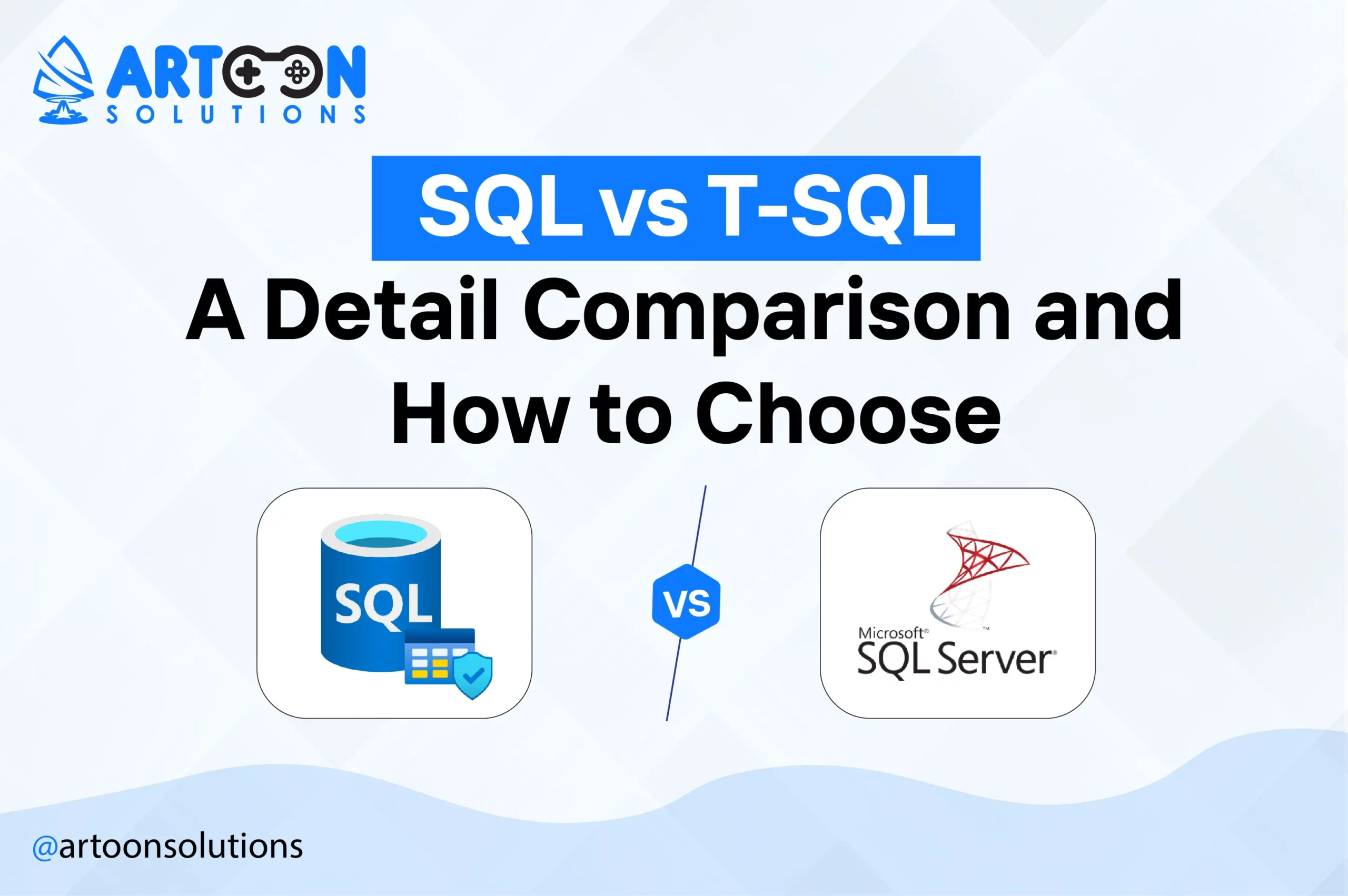 SQL vs T-SQL A Detail Comparison and How to Choose