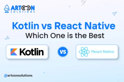 Kotlin vs React Native : Which One is the Best