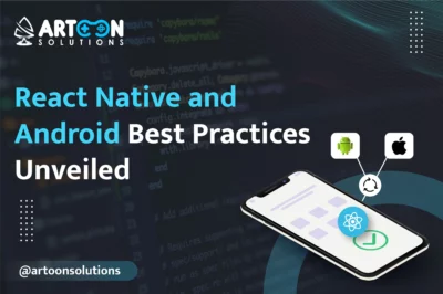 React Native and Android: Best Practices Unveiled