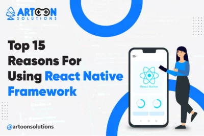 Top 15 Reasons for Using react native framework