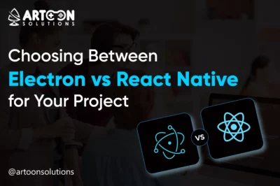 Electron vs React Native: Which Framework Should You Choose