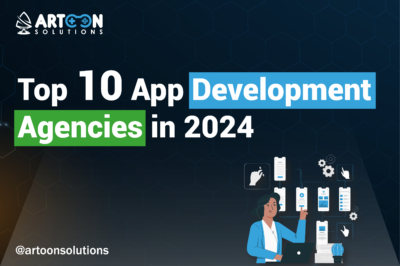 Top 10 Android App Development Agencies for Your Business Needs