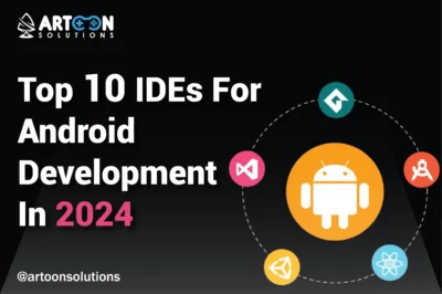 Top 10 IDEs For Android Development In 2024