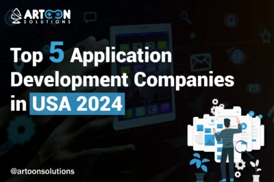 Top 5 Application Development Companies in USA 2024