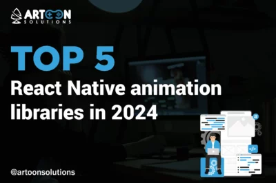 Top 5 React Native animation libraries in 2024