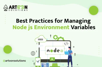 Best Practices for Managing Node Js Environment Variables