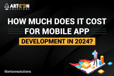 How Much Does it Cost for Mobile App Development in 2024?