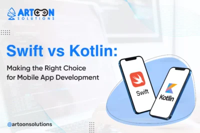 Swift vs Kotlin: Making the Right Choice for Mobile App Development