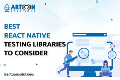 Best React Native Testing Libraries to Consider