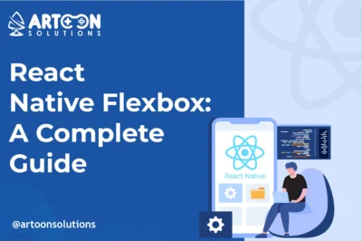 React Native Flexbox: A Complete Guide