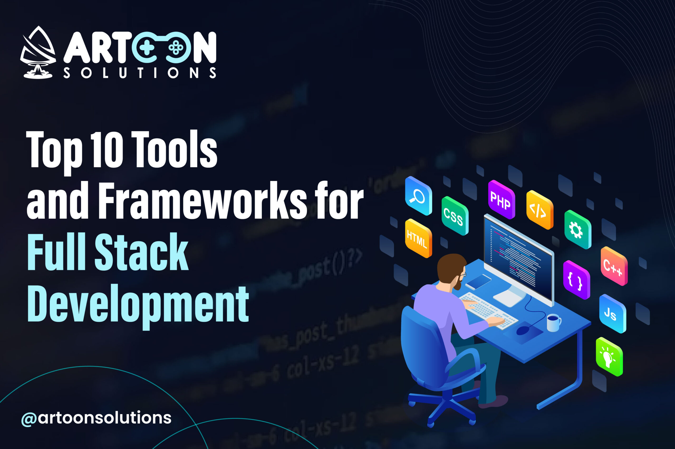 Top 10 Tools and Frameworks for Full Stack Development