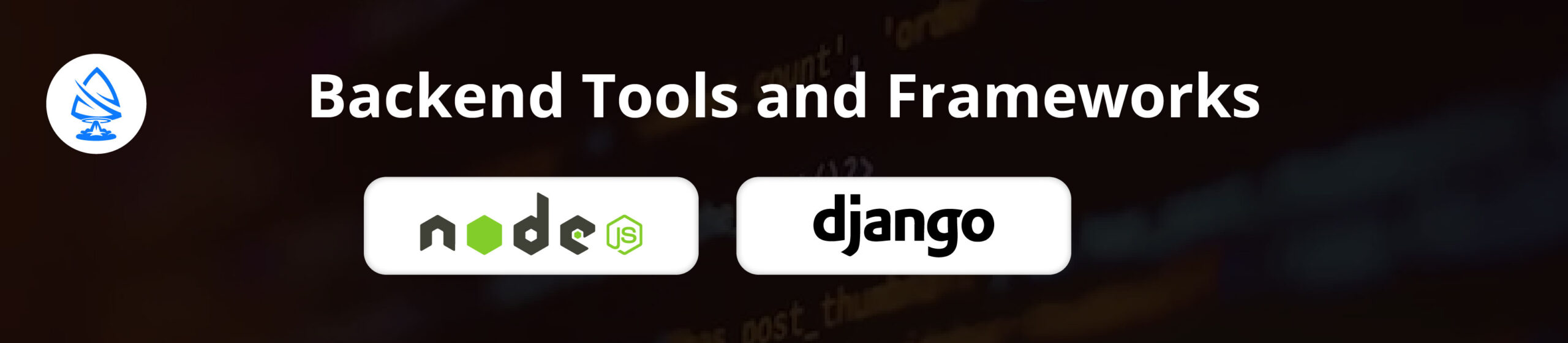 full stack development Backend Tools and Frameworks 