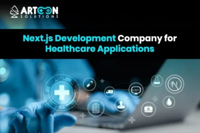 Next.js Development Company for Healthcare Applications